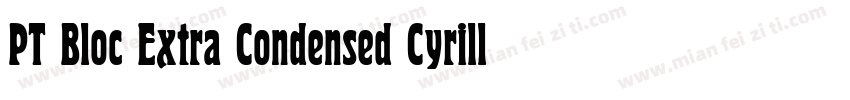 PT Bloc Extra Condensed Cyrillic字体转换